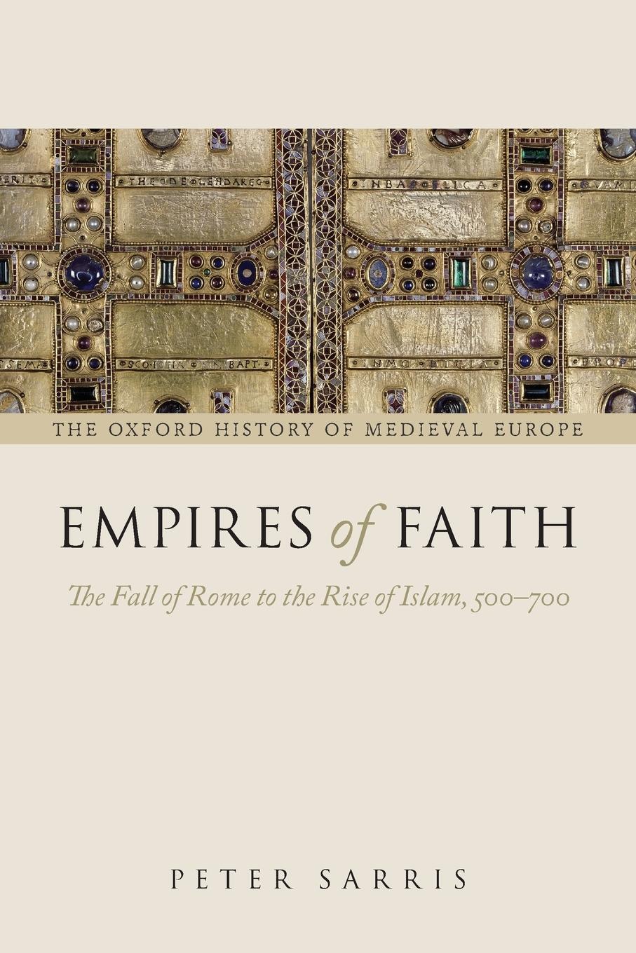 Cover: 9780199675357 | Empires of Faith | The Fall of Rome to the Rise of Islam, 500-700