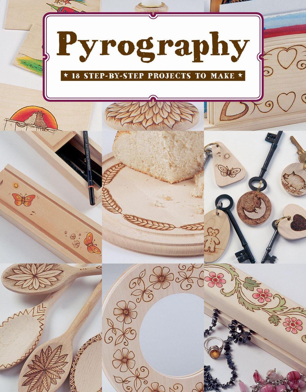 Cover: 9781784941611 | Pyrography | 12 Step-by-Step Projects to Make | Bob Neill | Buch
