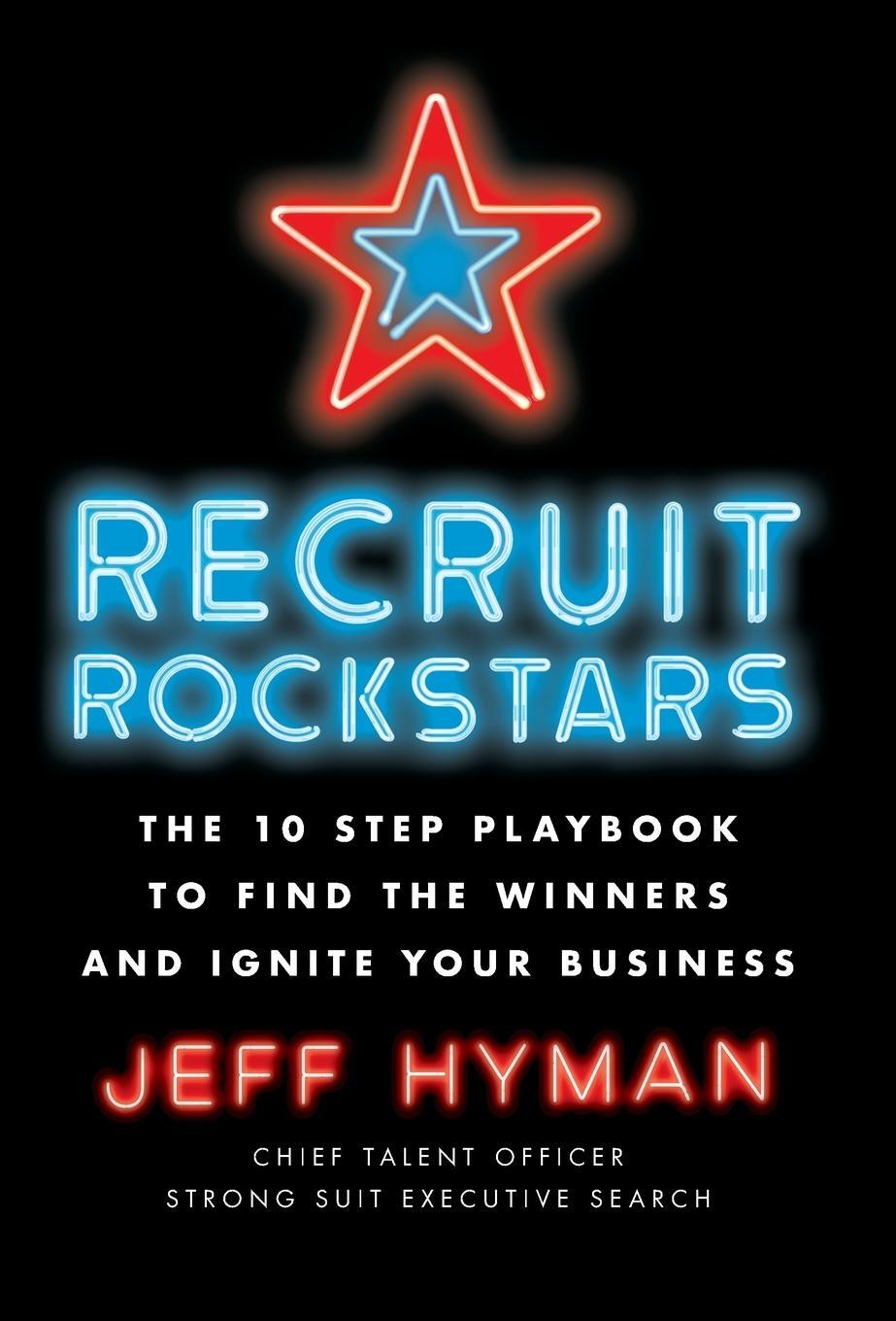 Cover: 9781619618152 | Recruit Rockstars | Jeff Hyman | Buch | Englisch | 2017