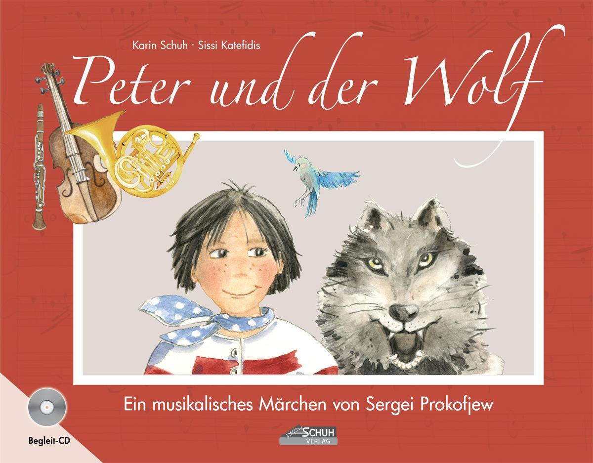 Cover: 9783931862800 | Peter und der Wolf | Ein musikalisches Märchen von Sergei Prokofjew