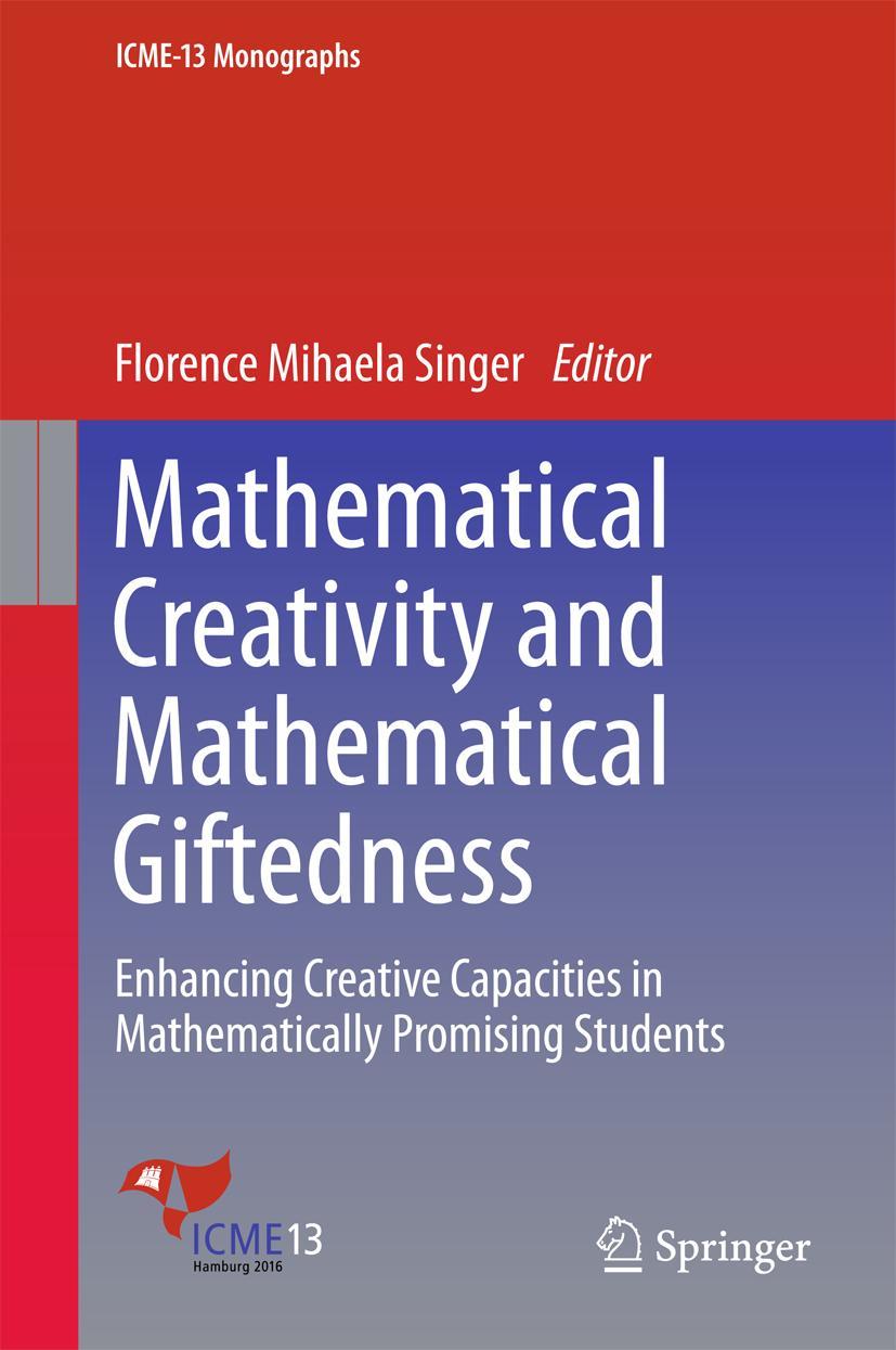 Cover: 9783319731551 | Mathematical Creativity and Mathematical Giftedness | Singer | Buch