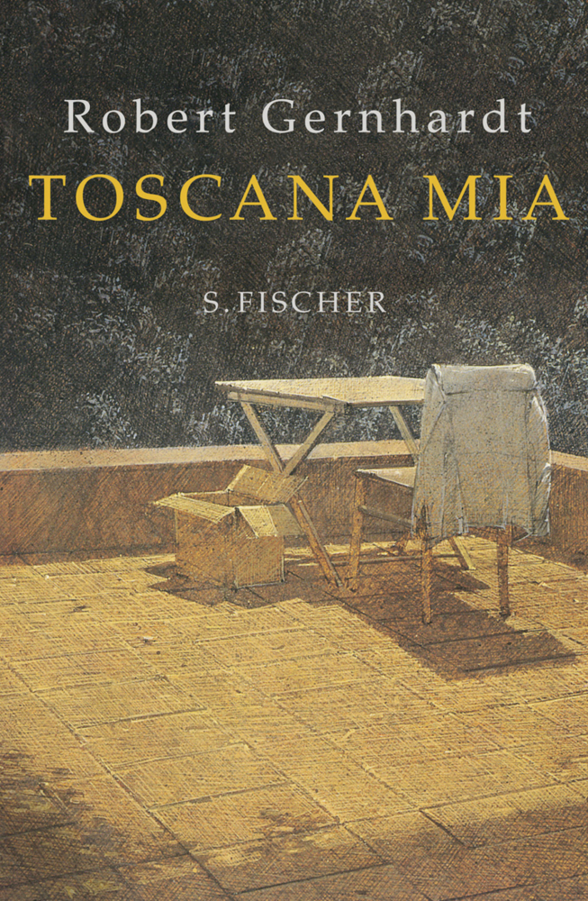 Cover: 9783100255129 | Toscana mia | Robert Gernhardt | Buch | Deutsch | 2011