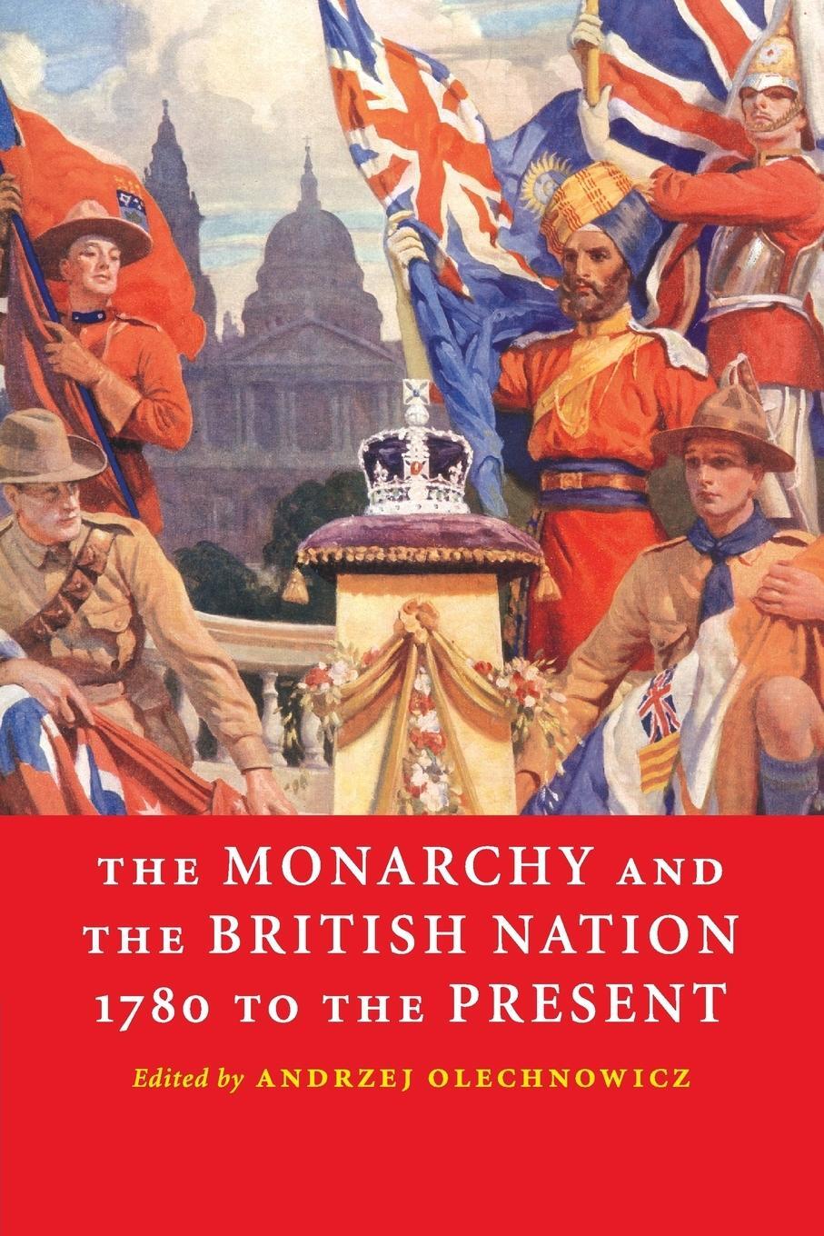 Cover: 9780521606356 | Monarchy Brit Nation 1780 Present | Andrzej Olechnowicz | Taschenbuch