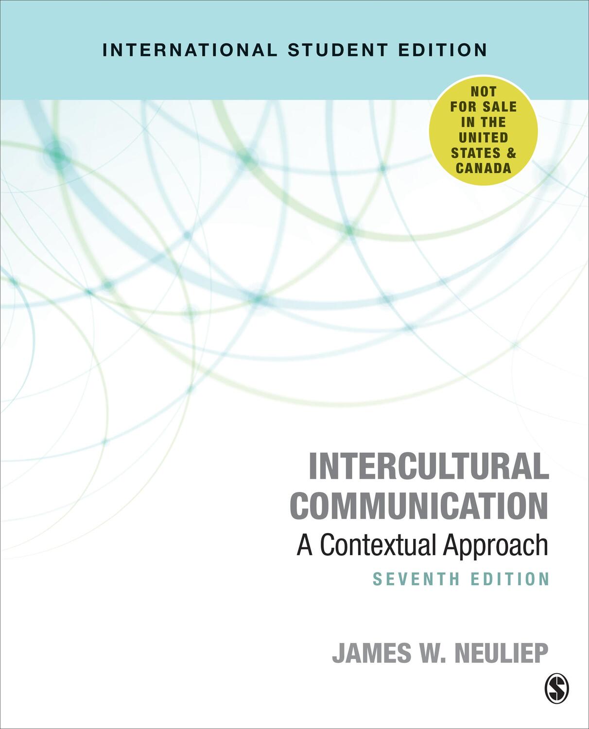 Cover: 9781506390710 | Intercultural Communication | A Contextual Approach | James W. Neuliep