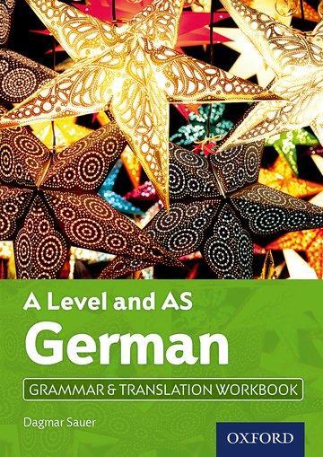 Cover: 9780198415510 | A Level and AS German Grammar &amp; Translation Workbook | Dagmar Sauer