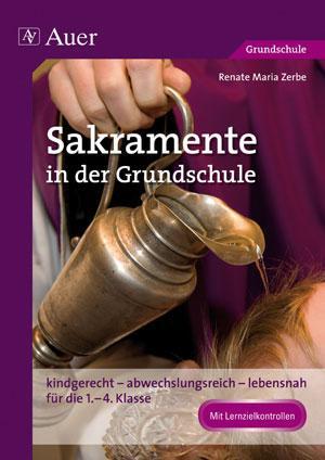Cover: 9783403069706 | Sakramente in der Grundschule | Renate Maria Zerbe | Broschüre | 2012