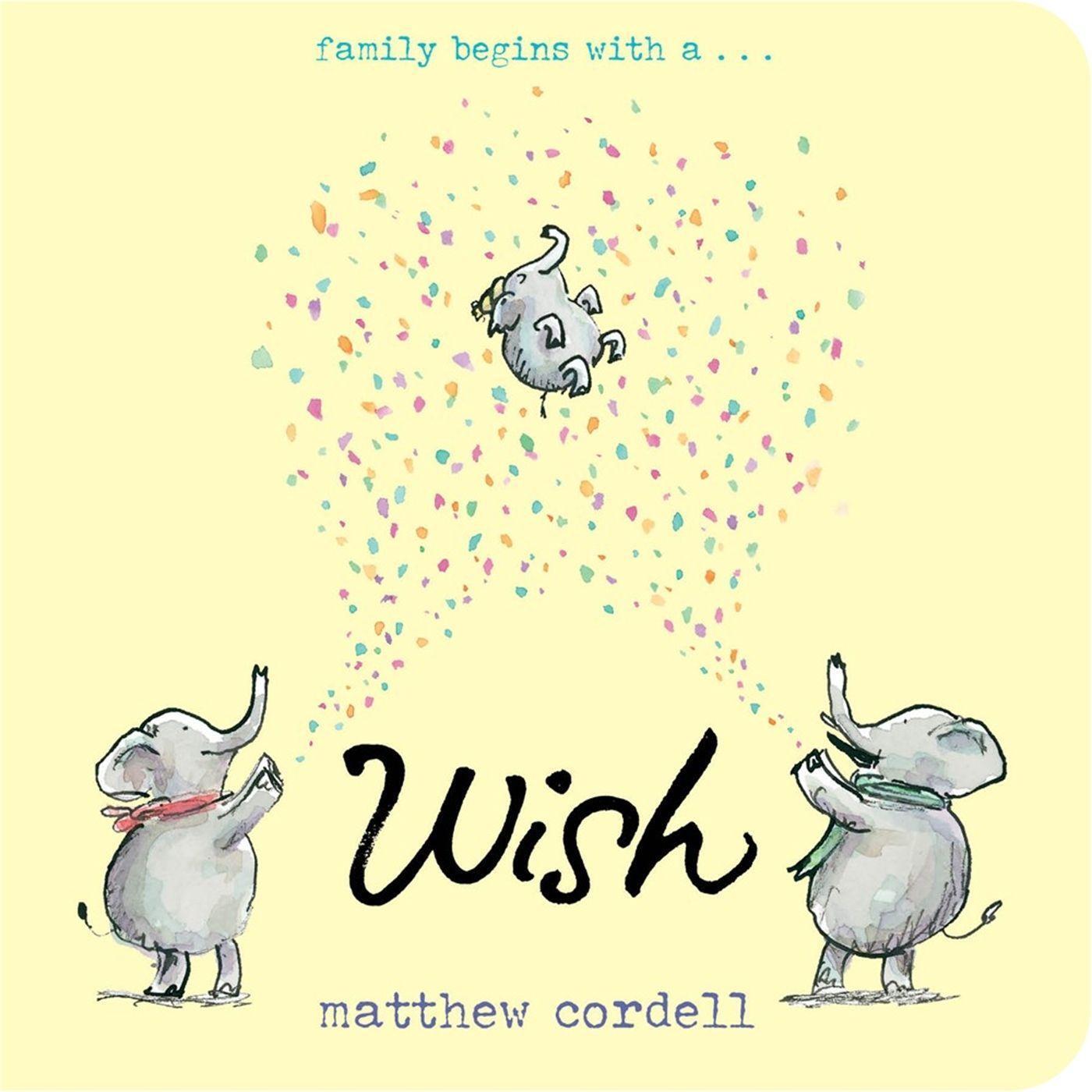 Cover: 9781484788462 | Wish | Matthew Cordell | Buch | Papp-Bilderbuch | Englisch | 2018