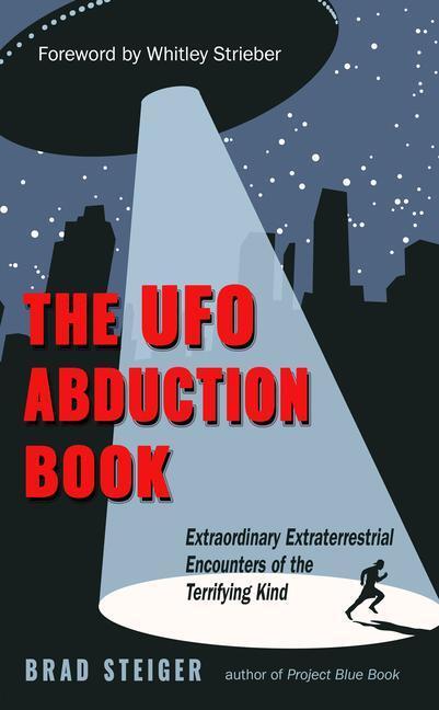 Cover: 9781590033074 | The UFO Abduction Book: Extraordinary Extraterrestrial Encounters...