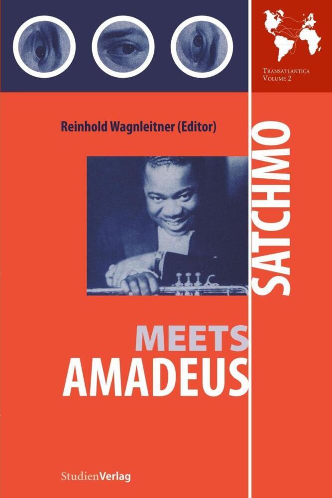 Cover: 9783706541503 | Satchmo Meets Amadeus | Reinhold Wagnleitner | Buch | 328 S. | Deutsch