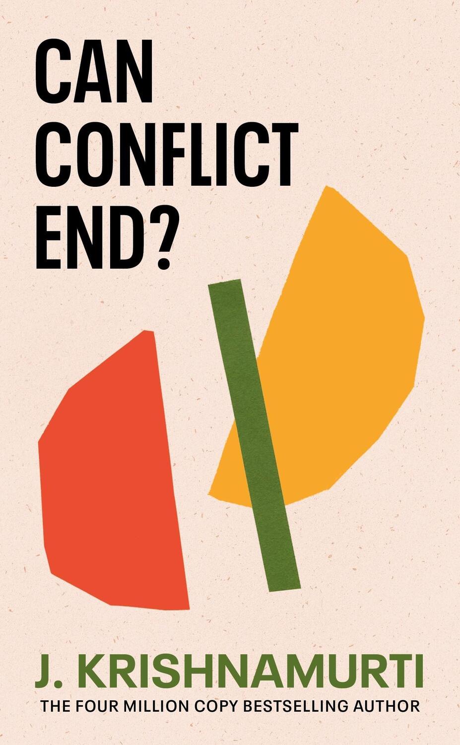 Cover: 9781846047558 | Can Conflict End? | J. Krishnamurti | Taschenbuch | Englisch | 2023