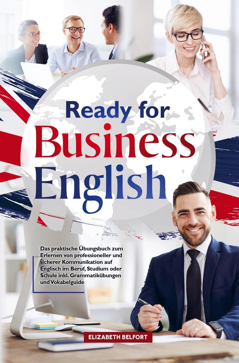 Cover: 9783986010720 | Ready for Business English | Elizabeth Belfort | Taschenbuch | 184 S.