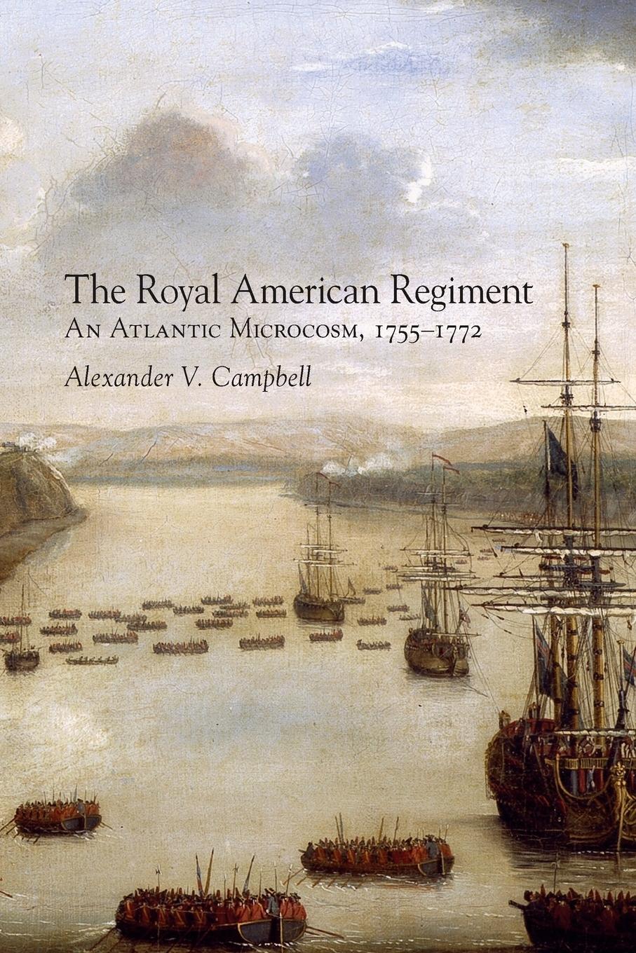 Cover: 9780806160498 | Royal American Regiment | An Atlantic Microcosm, 1755-1772 | Campbell