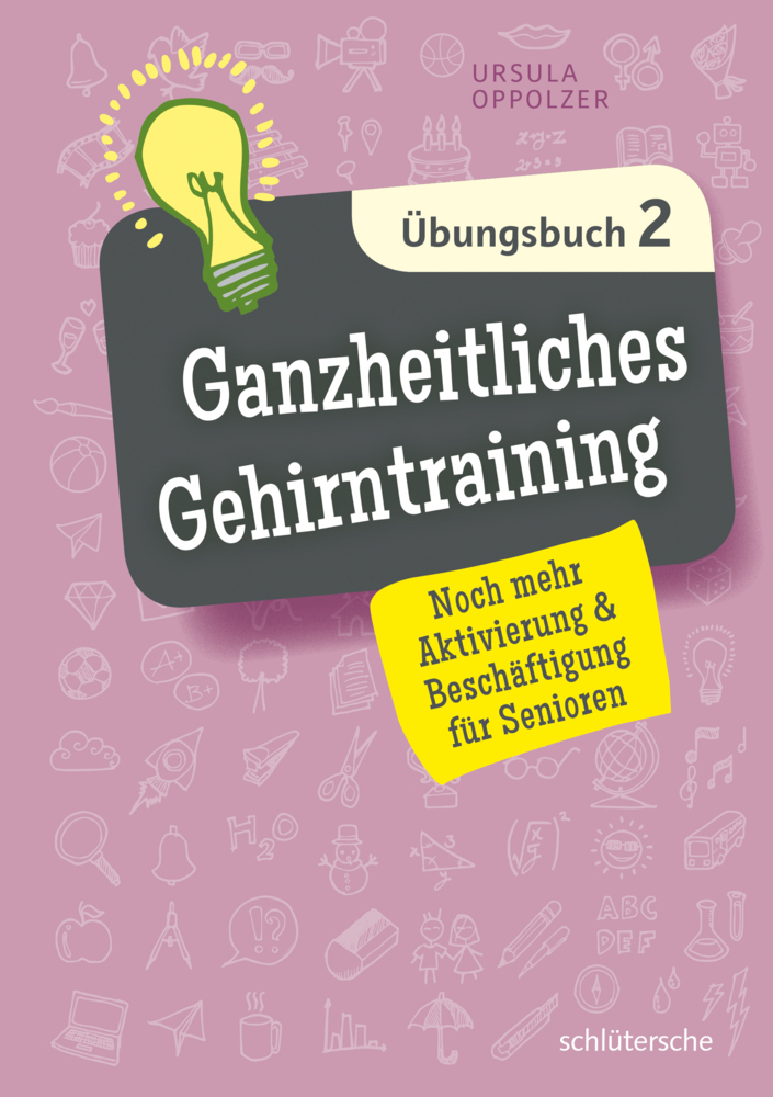 Cover: 9783899939552 | Ganzheitliches Gehirntraining Übungsbuch. Bd.2 | Ursula Oppolzer