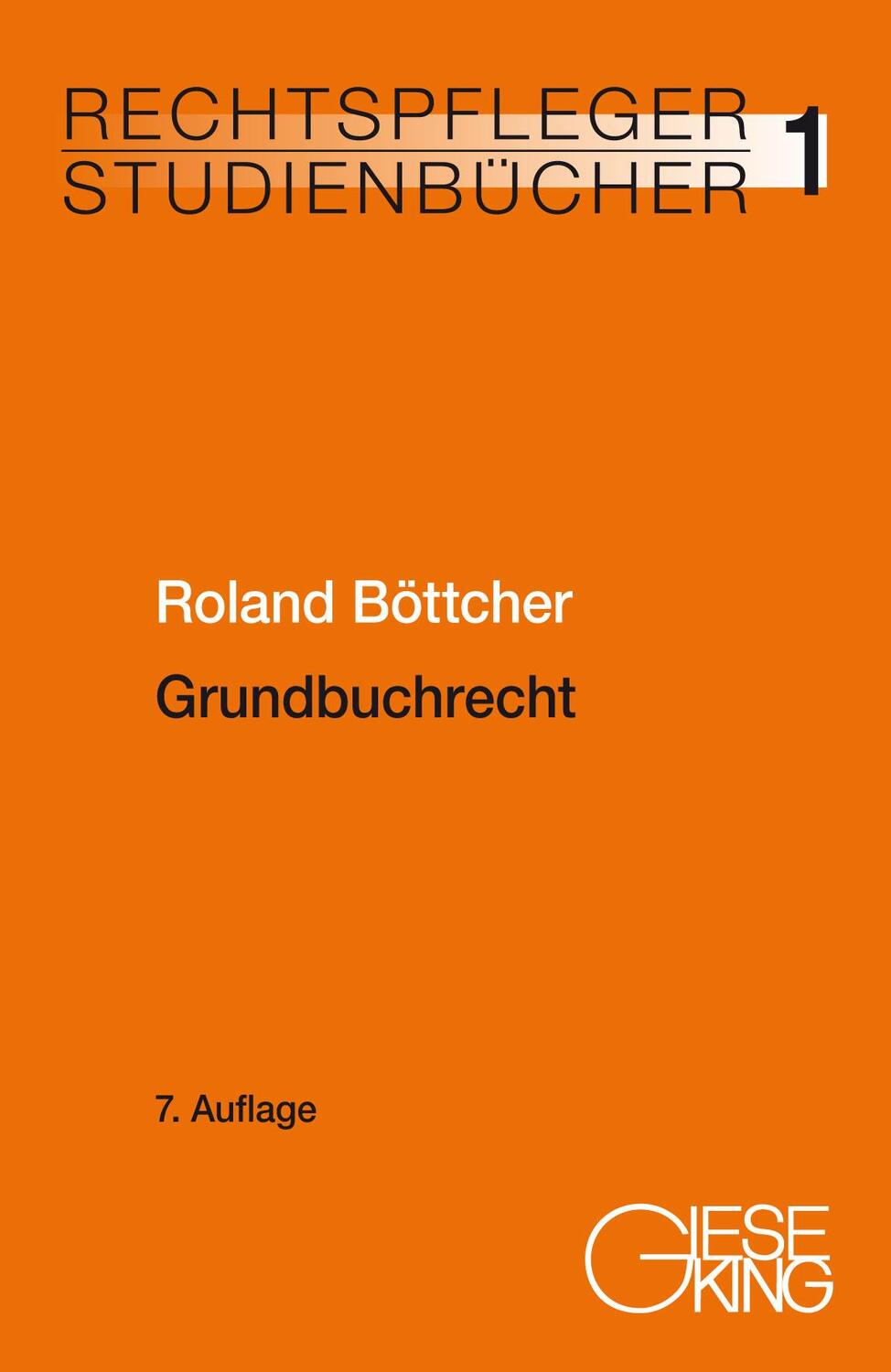 Cover: 9783769412826 | Grundbuchrecht | Roland Böttcher | Taschenbuch | XIII | Deutsch | 2022