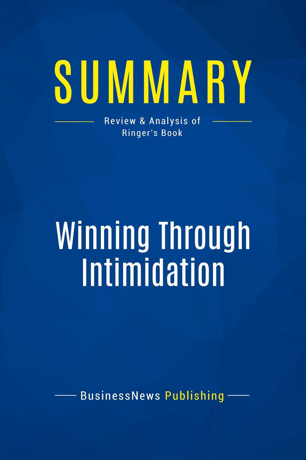 Cover: 9782511041819 | Summary: Winning Through Intimidation | Businessnews Publishing | Buch