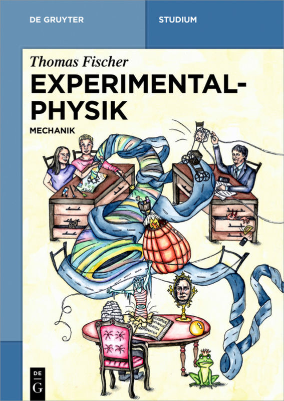 Cover: 9783110602296 | Experimentalphysik | Mechanik | Thomas Fischer | Taschenbuch | X