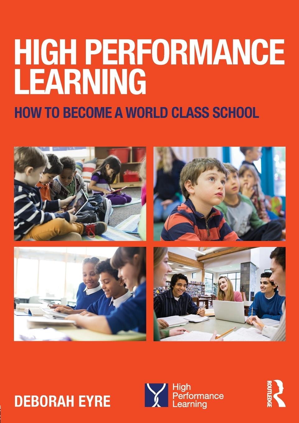 Cover: 9781138940130 | High Performance Learning | How to become a world class school | Eyre