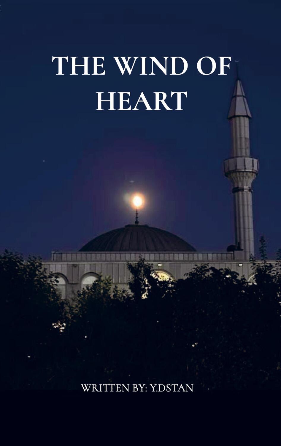 Cover: 9789403685496 | THE WIND OF HEART | Y. Dstan | Taschenbuch | Paperback | Englisch