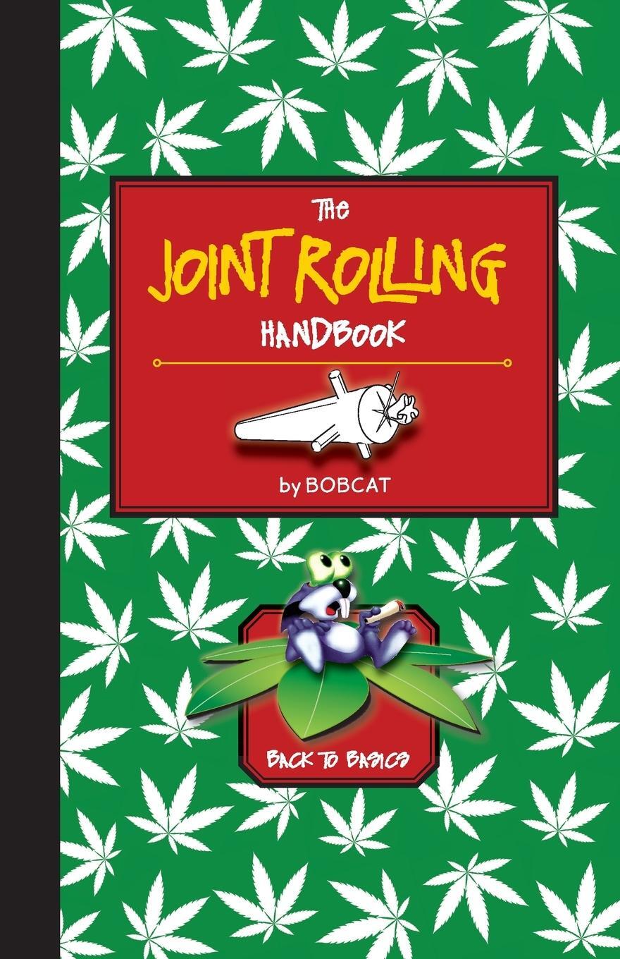 Cover: 9781648371608 | The Joint Rolling Handbook | Back to Basics | Bobcat | Taschenbuch