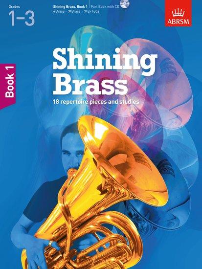 Cover: 9781848494404 | Shining Brass, Book 1 | 18 Pieces for Brass, Grades 1-3, with audio