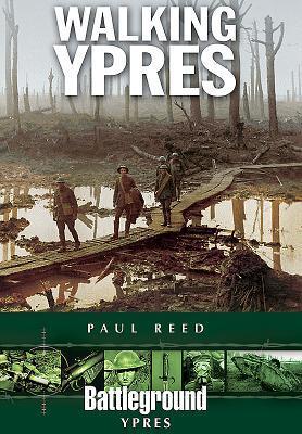 Cover: 9781781590034 | Walking Ypres | Paul Reed | Taschenbuch | 2017 | EAN 9781781590034
