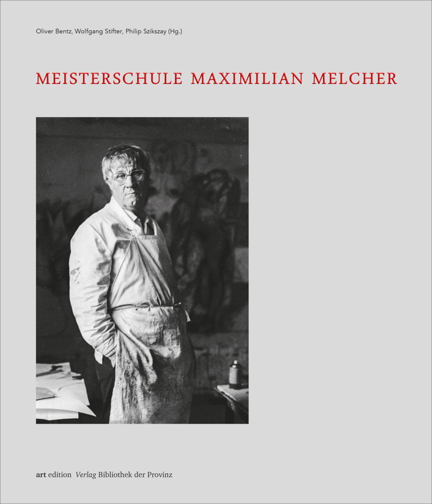 Cover: 9783991261094 | Meisterschule Maximilian Melcher | Oliver Bentz (u. a.) | Buch | 2023