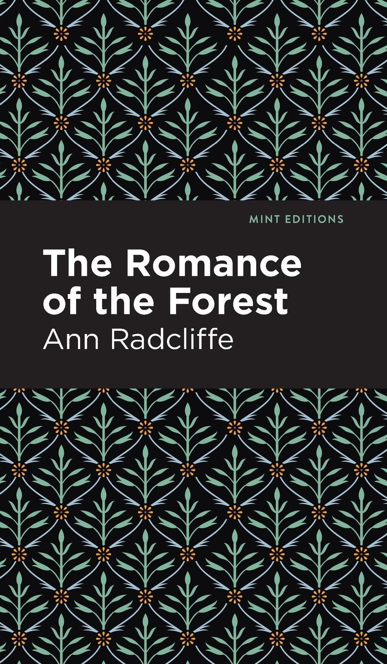 Cover: 9781513132648 | The Romance of the Forest | Ann Radcliffe | Buch | Mint Editions