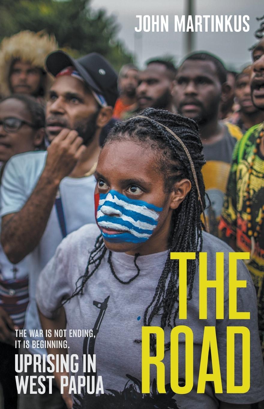 Cover: 9781760642426 | The Road | Uprising in West Papua | John Martinkus | Taschenbuch