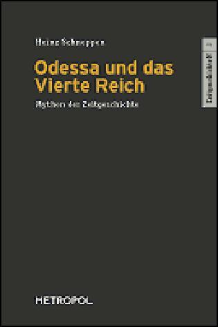 Cover: 9783938690529 | Odessa und das Vierte Reich | Heinz Schneppen | Taschenbuch | 280 S.