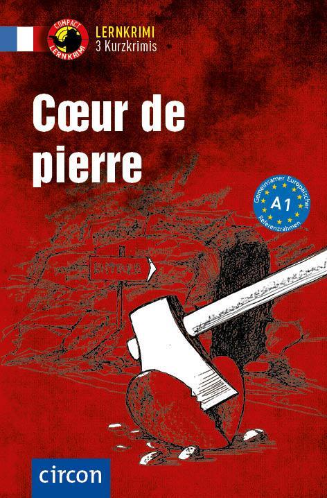Cover: 9783817421527 | Coeur de pierre | Französisch A1 | Marc Blancher (u. a.) | Taschenbuch