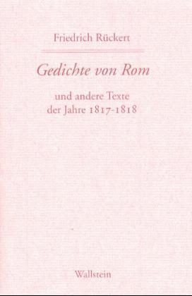Cover: 9783892443650 | Gedichte von Rom | und andere Texte der Jahre 1817-1818 | Rückert