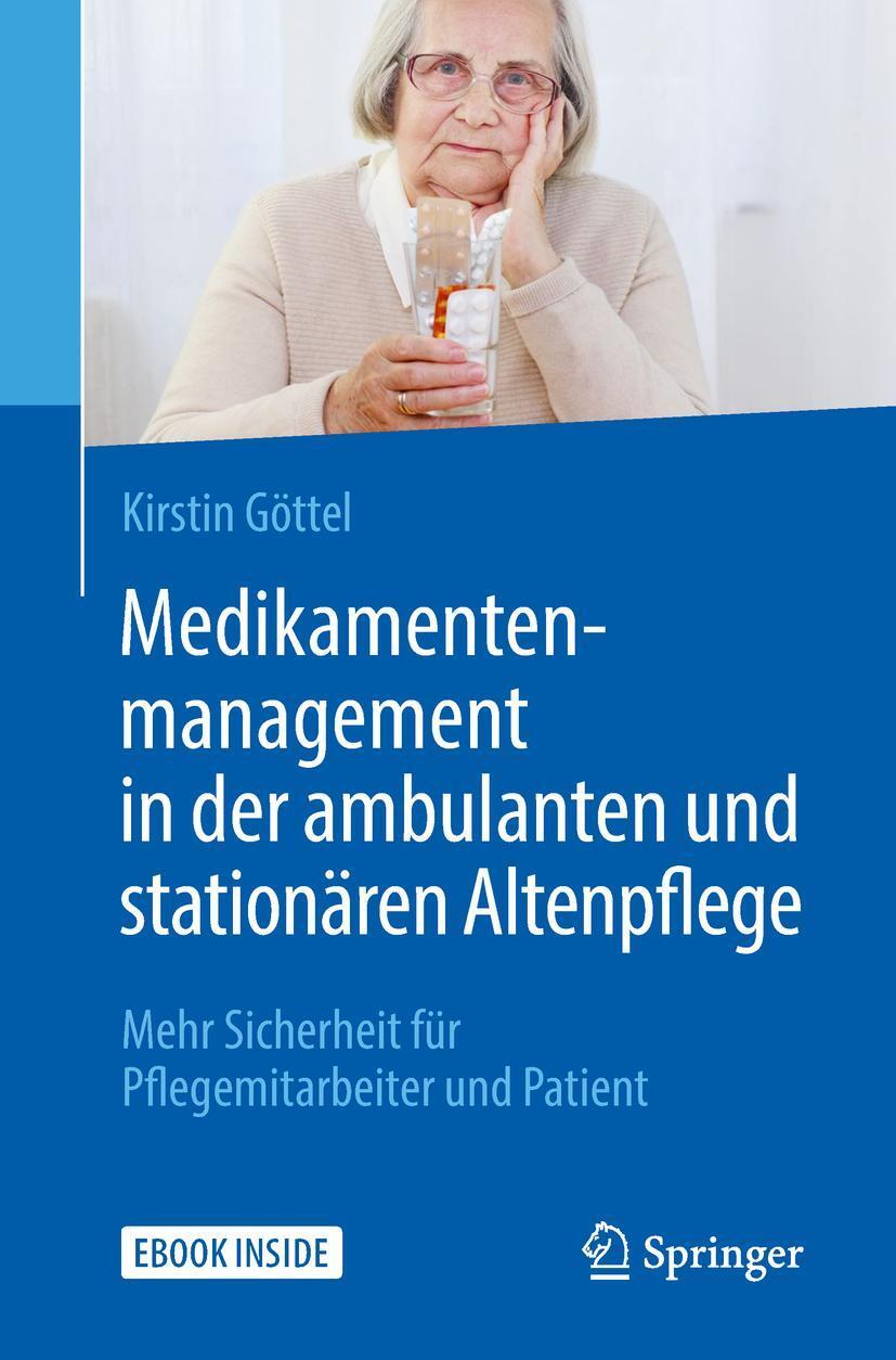Cover: 9783662563458 | Medikamentenmanagement in der ambulanten und stationären Altenpflege