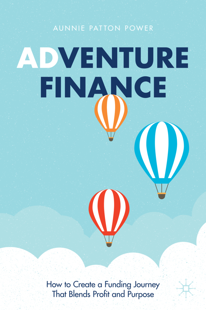 Cover: 9783030724276 | Adventure Finance | Aunnie Patton Power | Buch | XXVI | Englisch