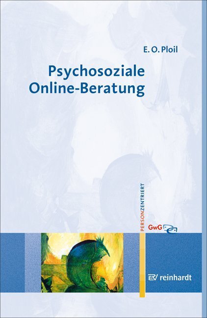 Cover: 9783497021031 | Psychosoziale Online-Beratung | Eleonore O. Ploil | Taschenbuch | 2009