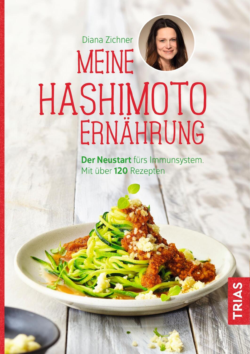 Cover: 9783432109305 | Meine Hashimoto-Ernährung | Diana Zichner | Taschenbuch | 164 S.