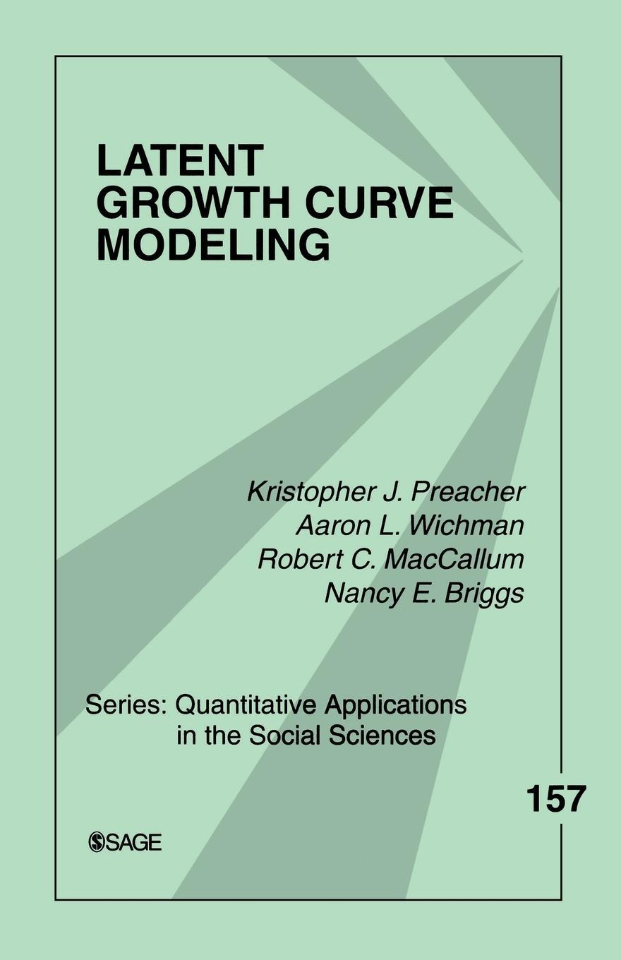 Cover: 9781412939553 | Latent Growth Curve Modeling | Kristopher J. Preacher (u. a.) | Buch