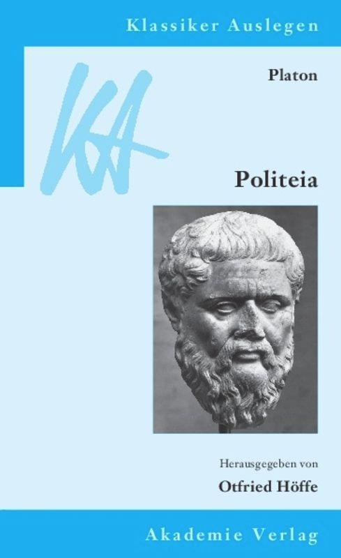 Cover: 9783050049786 | Platon: Politeia | Otfried Höffe | Taschenbuch | Klassiker auslegen