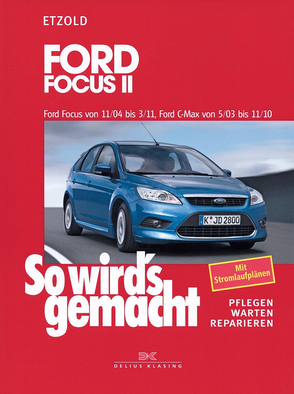 Cover: 9783768819206 | So wird's gemacht. Ford Focus von 11/04 bis 3/11, Ford C-Max von...