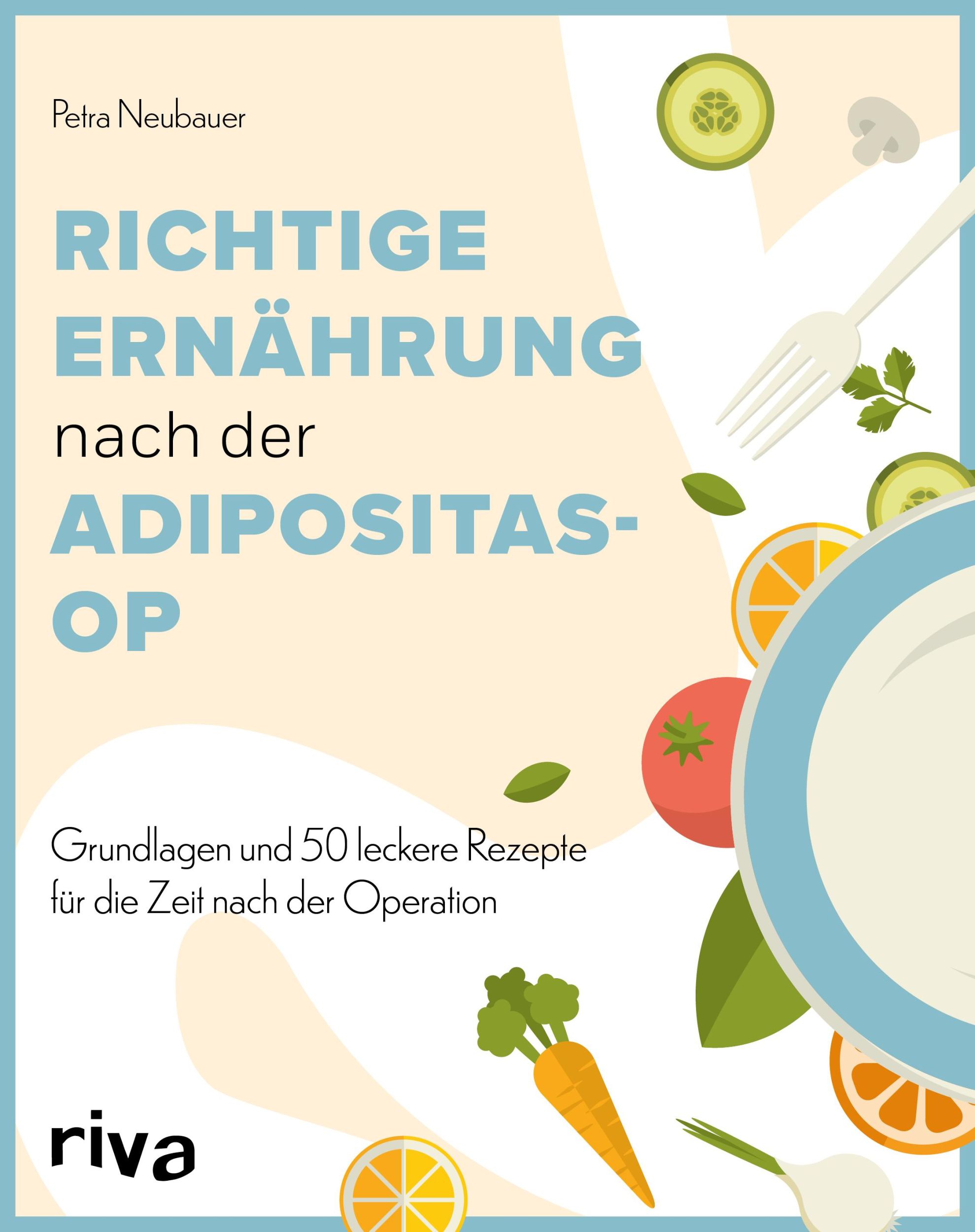 Cover: 9783742327833 | Richtige Ernährung nach der Adipositas-OP | Petra Neubauer | Buch