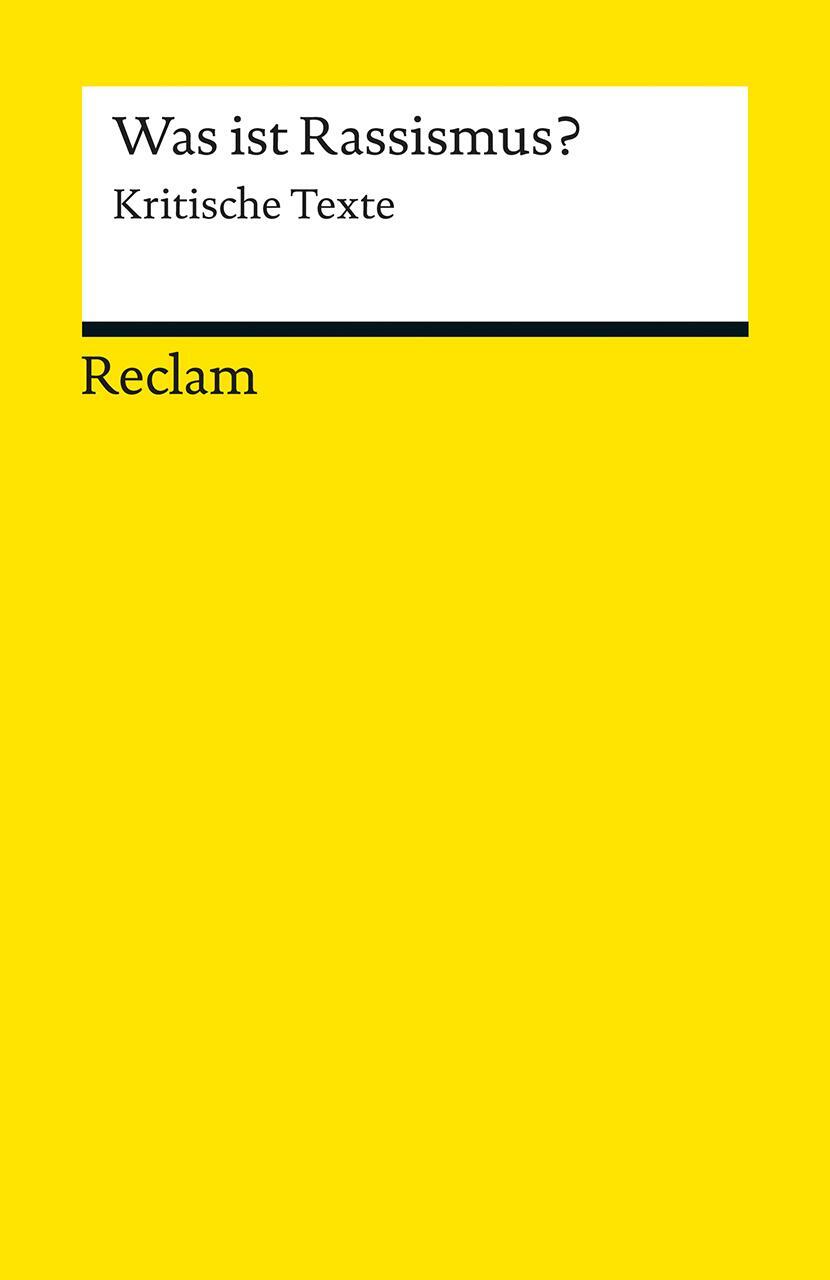 Cover: 9783150192207 | Was ist Rassismus? | Kritische Texte | Dorothee Kimmich (u. a.) | Buch