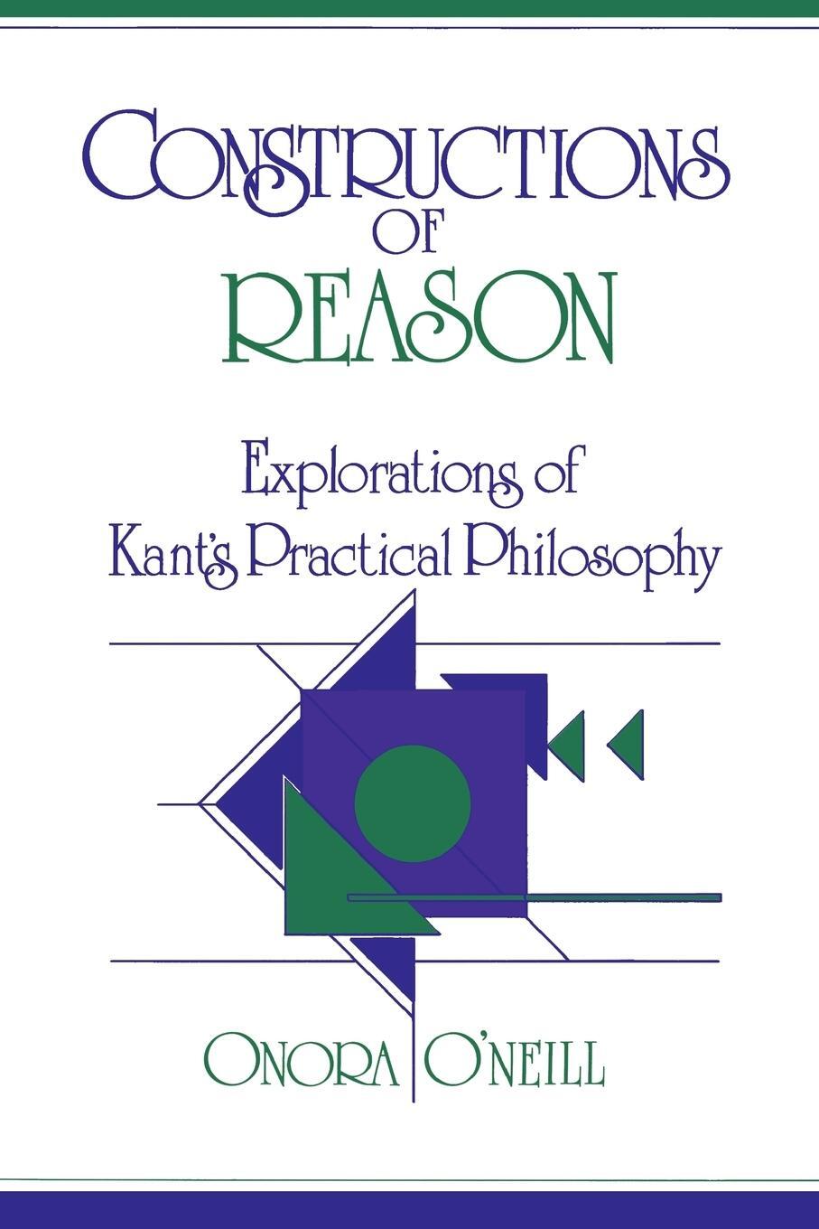 Cover: 9780521388160 | Constructions of Reason | Explorations of Kant's Practical Philosophy