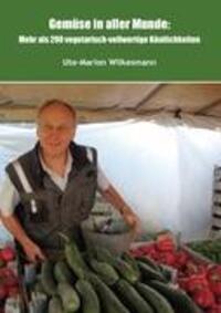 Cover: 9783844815108 | Gemüse in aller Munde | Ute-Marion Wilkesmann | Taschenbuch | Deutsch
