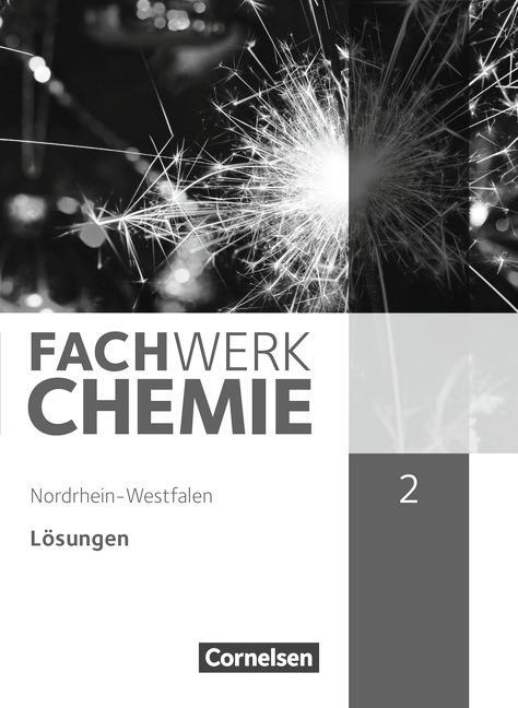 Cover: 9783060147137 | Fachwerk Chemie - Nordrhein-Westfalen 2013 - Band 2: 9./10. Schuljahr