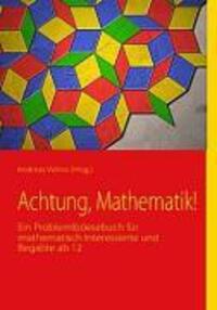 Cover: 9783837003734 | Achtung, Mathematik! | Sarah Debus (u. a.) | Taschenbuch | 2007