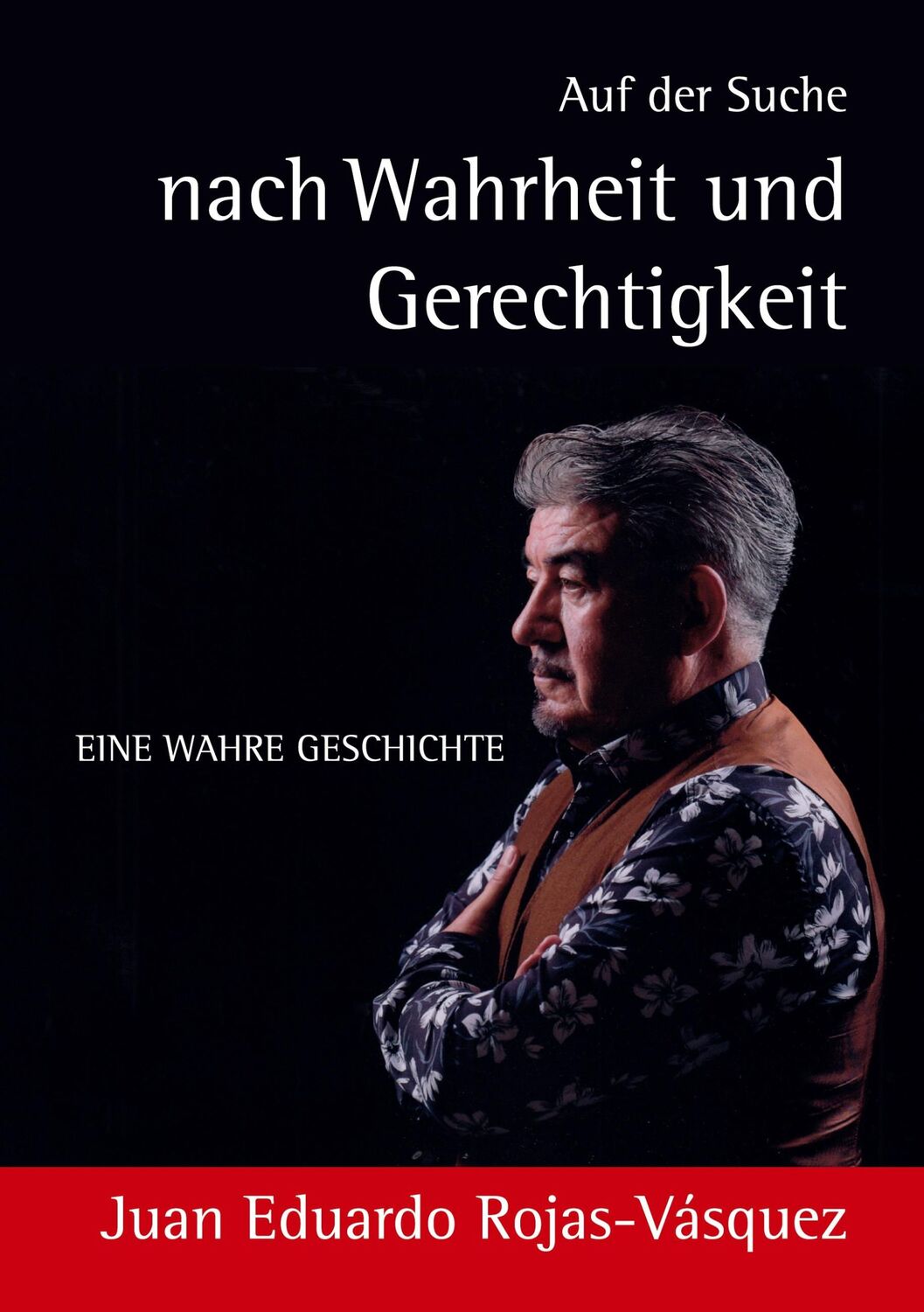 Cover: 9783758383779 | Auf der Suche nach Wahrheit und Gerechtigkeit | Eine wahre Geschichte