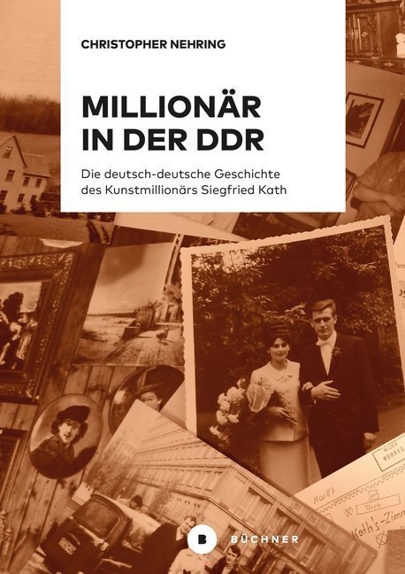 Cover: 9783963171000 | Millionär in der DDR | Christopher Nehring | Taschenbuch | 2018
