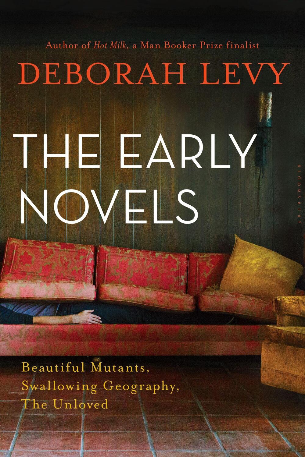 Cover: 9781632869081 | The Early Novels: Beautiful Mutants, Swallowing Geography, the Unloved