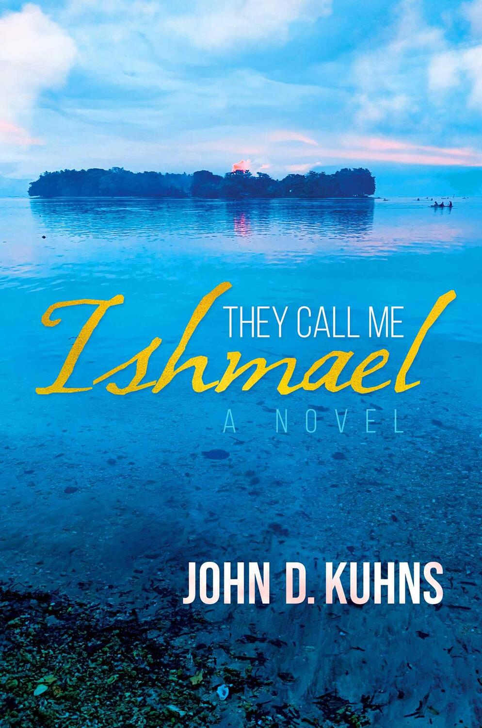 Cover: 9781637581490 | They Call Me Ishmael | John D. Kuhns | Buch | Englisch | 2022