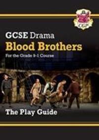 Cover: 9781782949664 | GCSE Drama Play Guide - Blood Brothers | Cgp Books | Taschenbuch
