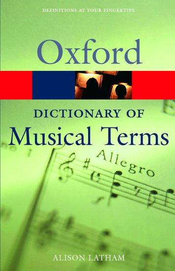 Cover: 9780198606987 | The Oxford Dictionary of Musical Terms | Alison Latham | Taschenbuch